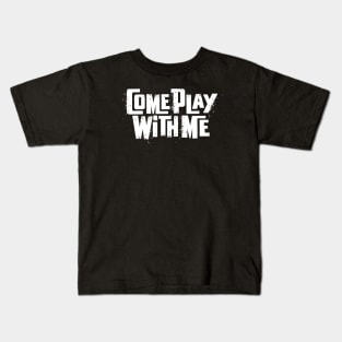 play with me Kids T-Shirt